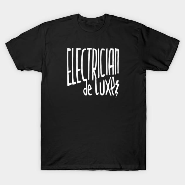 Electrician T-Shirt by badlydrawnbabe